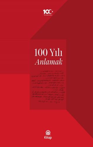 100 Yılı Anlamak (Ciltli)