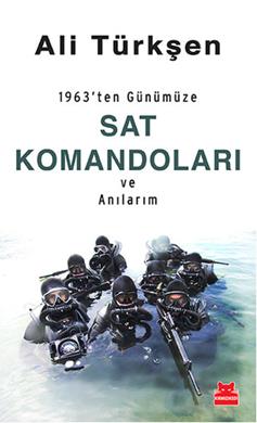 1963'ten Günümüze SAT Komandoları ve Anılarım