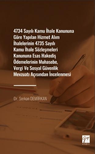 4734 Sayılı Kamu İhale Kanununa Göre Yapılan Hizmet Alım İhalelerinin 