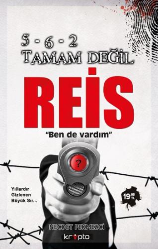 5-6-2 Tamam Değil Reis