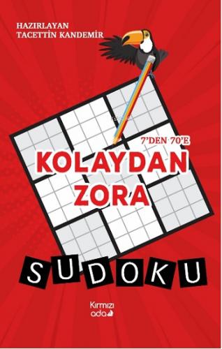 7'den 70'e Kolaydan Zora Sudoku (Renkli Basım)