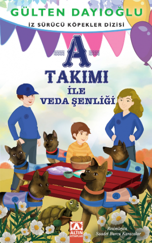 A Takımı - A Takımı İle Veda Şenliği - İz Sürücü Köpekler Dizisi 10