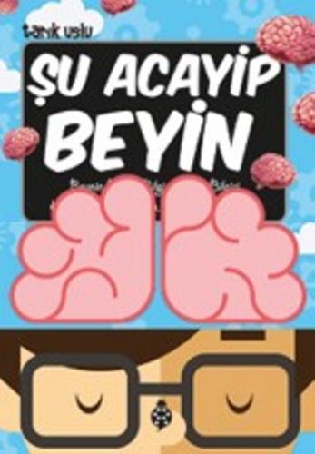 Acayip Şeyler Dizisi-21 Şu Acayip Beyin