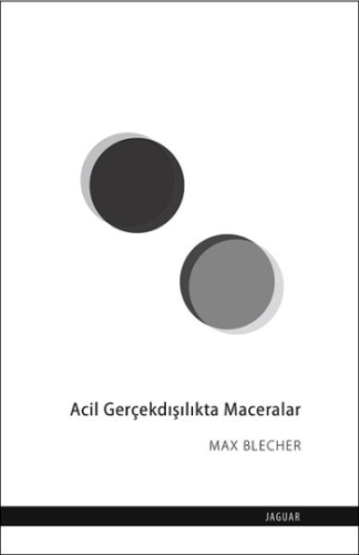 Acil Gerçekdışılıkta Maceralar