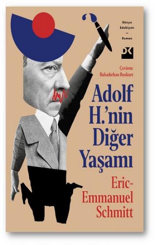 Adolf H.'nin Diğer Yaşamı