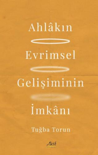 Ahlakın Evrimsel Gelişiminin İmkanı