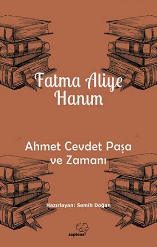 Ahmet Cevdet Paşa ve Zamanı