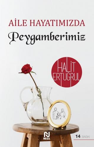 Aile Hayatımızda Peygamberimiz