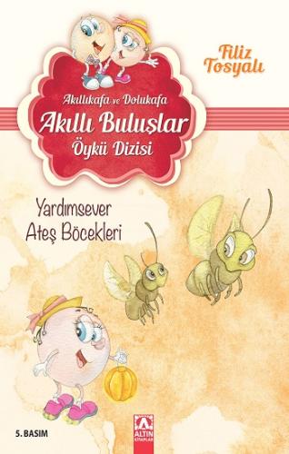 Akıllıkafa ve Dolukafa - Yardımsever Ateş Böcekleri