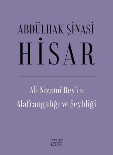 Ali Nizami Bey'in Alafrangalığı ve Şeyhliği (Ciltli)