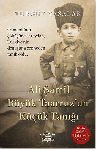 Ali Şamil Büyük Taarruz'un Küçük Tanığı