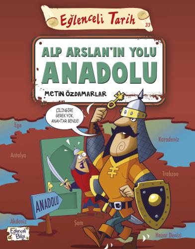 Alp Arslan'ın Yolu Anadolu