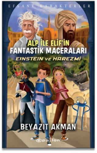 Alp İle Elif'in Fantastik Maceraları Einstein ve Harezmi