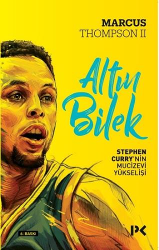 Altın Bilek Stephen Curry'nin Mucizevi Yükselişi