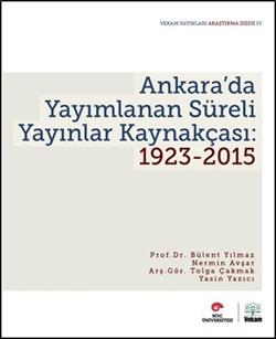 Ankara'da Yayımlanan Süreli Yayınlar Kaynakçası: 1923-2015