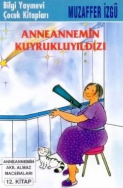 Anneannemin Kuyruklu Yıldızı