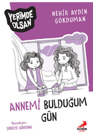 Annemi Bulduğum Gün - Yerimde Olsan Dizisi