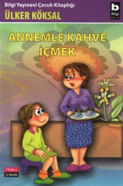 Annemle Kahve İçmek