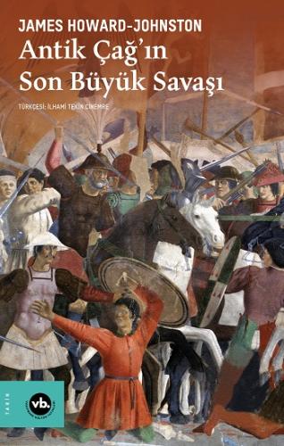 Antik Çağ'ın Son Büyük Savaşı