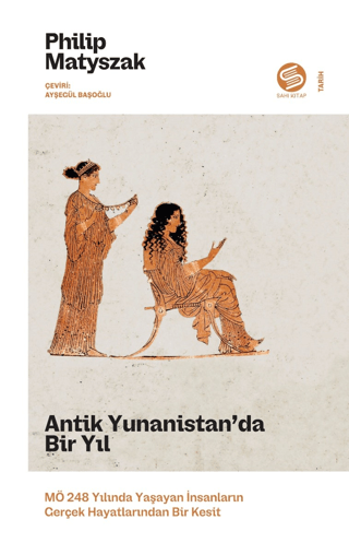 Antik Yunanistan'da Bir Yıl: MÖ 248 Yılında Yaşayan İnsanların Gerçek 