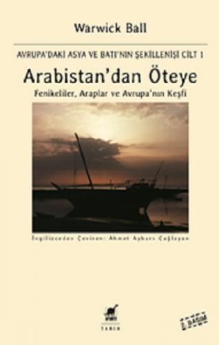 Arabistan'dan Öteye Cilt:1