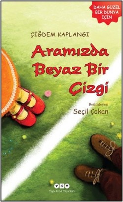 Aramızda Beyaz Bir Çizgi