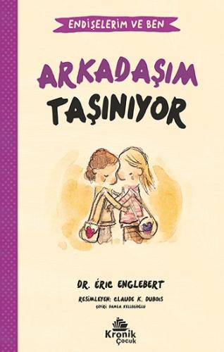 Arkadaşım Taşınıyor - Endişelerim ve Ben