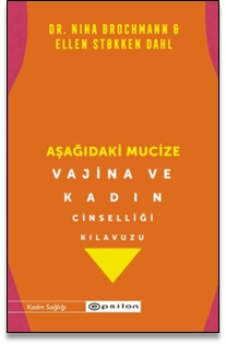 Aşağıdaki Mucize Vajina ve Kadın Cinselliği Kılavuzu