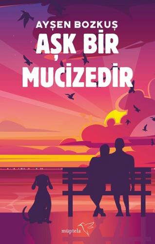 Aşk Bir Mucizedir