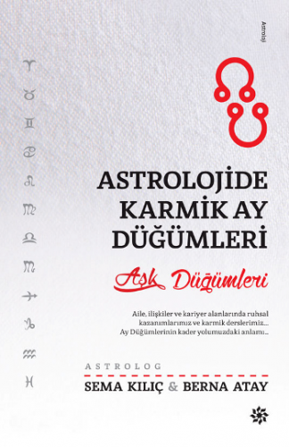 Astrolojide Karmik Ay Düğümleri Aşk Düğümler