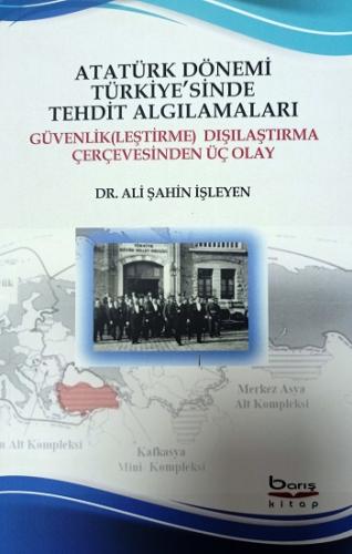 Atatürk Dönemi Türkiye'sinde Tehdit Algılamaları