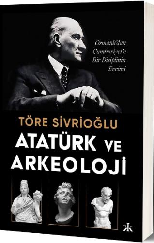 Atatürk ve Arkeoloji