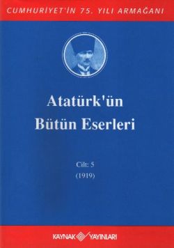 Atatürk'ün Bütün Eserleri Cilt: 5 (1919)