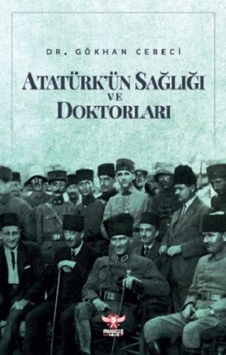 Atatürk'ün Sağlığı ve Doktorları