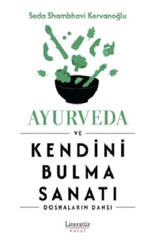 Ayurveda ve Kendini Bulma Sanatı