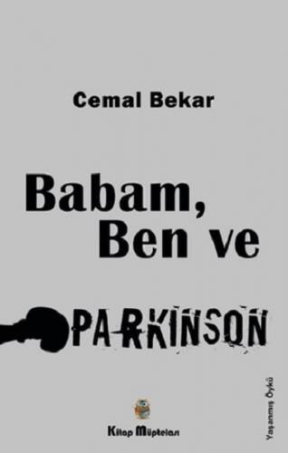 Babam, Ben ve Parkinson