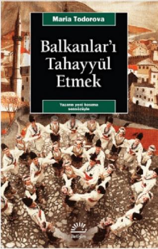 Balkanlar'ı Tahayyül Etmek