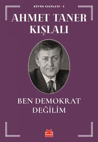 Ben Demokrat Değilim