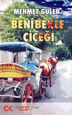 Beni Bekle Çiçeği