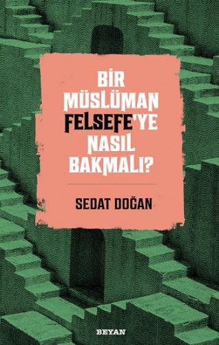 Bir Müslüman Felsefe'ye Nasıl Bakmalı?