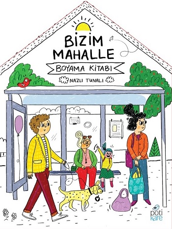 Bizim Mahalle - Boyama Kitabı