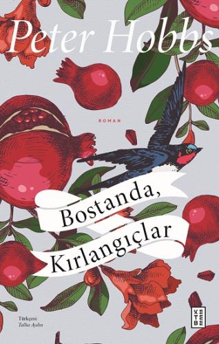 Bostanda, Kırlangıçlar