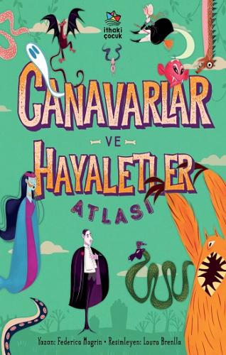 Canavarlar ve Hayaletler Atlası (Ciltli)