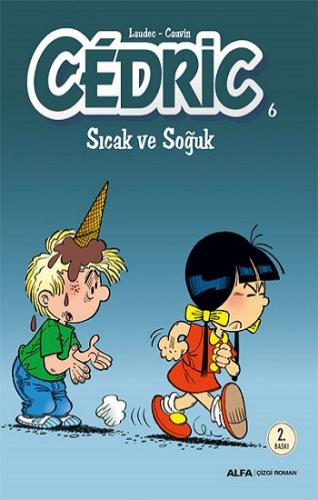 Cedric 06 - Sıcak ve Soğuk