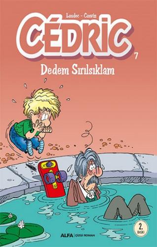 Cedric 07 - Dedem Sırılsıklam