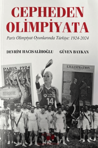 Cepheden Olimpiyata Paris Olimpiyat Oyunlarında Türkiye 1924-2024