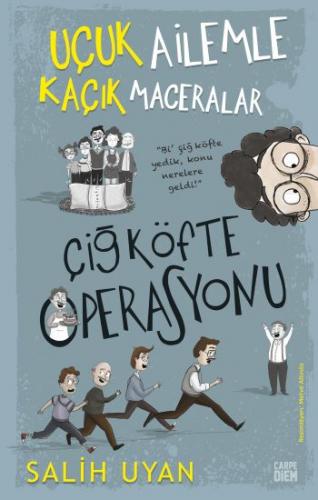 Çiğ Köfte Operasyonu - Uçuk Ailemle Kaçık Maceralar