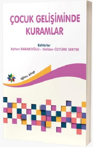 Çocuk Gelişiminde Kuramlar