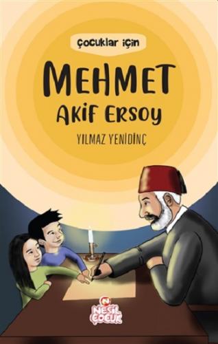 Çocuklar İçin Mehmet Akif Ersoy