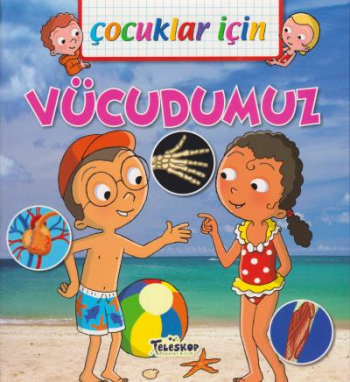 Çocuklar İçin Vücudumuz